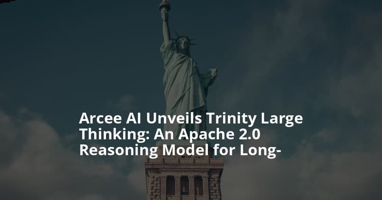 Arcee AI Trinity Large: Apache 2.0 Reasoning Model Explained